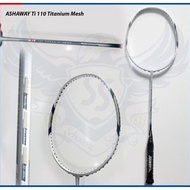 RAKET BADMINTON ASHAWAY TI110 TITANIUM MESH -HANYA RAKET DAN GRIP