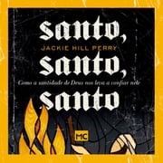 Santo, santo, santo Jackie Hill-Perry