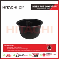 Inner POT RICE COOKER HITACHI RZ-D10XFY/RZ-D10GFY