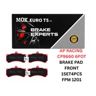MOK EURO T5 AP RACING CP9660 6 POT 6POT FRONT PREMIUM CERAMIC BRAKE PAD SET 4PCS FPM1201