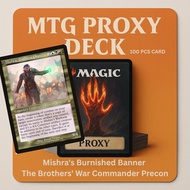 MTG PROXY DECK -Mishra's Burnished Banner : The Brothers' War Commander Precon
