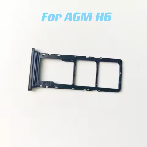 For AGM H6 6.56inch Cell Phone New Original Sim TF Card Holder Tray Card Slot