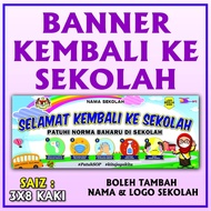 BANNER SELAMAT KEMBALI KE SEKOLAH | BACK TO SCHOOL