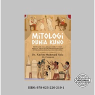 ANCIENT WORLD MYTHOLOGY: Uncovering the Origins, The Essence, and the Meaning Behind the Story of th