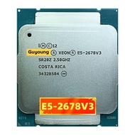 Xeon E5 V3 V3 E5-2678 E5 2678V3 E5-2678V3พีซี CPU 2.5กรัมเสริฟ CPU LGA 2011-3 CPU โปรเซสเซอร์ซีพียูตั้งโต๊ะสำหรับเมนบอร์ด X99