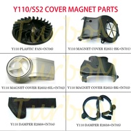 YAMAHA Y110/SS/SS2 MAGNET COVER PARTS (FAN/MAGNET COVER/BLOCK COVER/DAMPER) READY STOCK