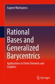 Rational Bases and Generalized Barycentrics Eugene Wachspress