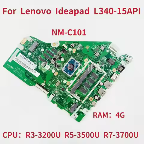 NM-C101 Mainboard For Ideapad L340-15API Laptop Motherboard CPU:R3-3200U R5-3500U R7-3700U RAM: 4G F