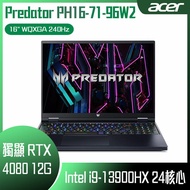 【10週年慶10%回饋】ACER 宏碁 Predator PH16-71-96W2 黑 (i9-13900HX/16G*2/RTX4080-12G/1+1TB PCIe/W11/WQXGA/240Hz/16) 客製化電競筆電