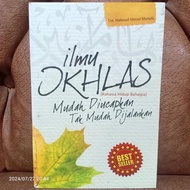 ORIGINAL BUKU ILMU IKHLAS Mudah Diucapkan Tak Mudah Dijalankan - Rahasia Hidup Bahagia Karangan By U