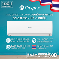 [CÔNG LẮP 0Đ HCM/ HN] [MẪU 2022] Máy lạnh/ Điều hòa Casper (không Inverter) 1 chiều 1 HP - SC-09FS33