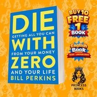 Die with Zero: Getting All You Can from Your Money