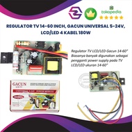 REGULATOR TV 14-60 INCH GACUN UNIVERSAL 5-24V LCD/LED 4 KABEL 180W