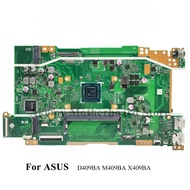 X409BA Motherboard for ASUS VivoBook D409BA D509BA X409BA X409B M409BA M509BA Mainboard with  A4 A6 