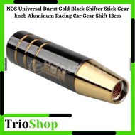 NOS Universal Burnt Gold Black Shifter Stick Gear knob Aluminum Racing Car Gear Shift 13cm