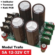Modul Trafo 5A CT 12V-32V, Adaptor Power Supply Rectifier Filter AC-DC