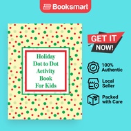 Holiday Dot To Dot Activity Book For Kids - Paperback - English - 9781953332554