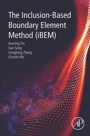The Inclusion-Based Boundary Element Method (iBEM) Huiming Yin