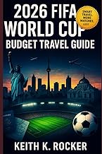 2026 FIFA World Cup Budget Travel Guide: How to Attend the World Cup Without Breaking the Bank: Host