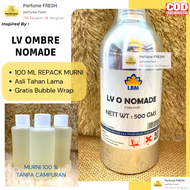 Bibit Parfume Refill LV OMBRE NOMADE Repack 100 ML MURNI By LBM Fragrance - PERFUME - Parfum Louis V