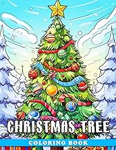 Christmas Tree Coloring Book: 40 vibrant illustrations depict the essence of every Christmas season,