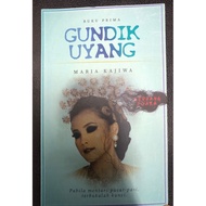 GUNDIK UYANG (MARIA KAJIWA)