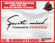 SPORT MIND PERODUA CAR STICKER KERETA PERODUA MYVI AXIA BEZZA ALZA KENARI KELISA KANCIL VIVA ARUZ