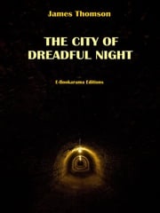 The City of Dreadful Night James Thomson