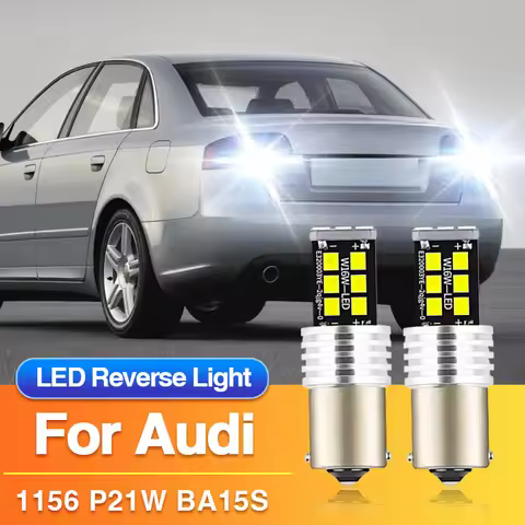2/4PCS P21W BA15S 1156 Led Reverse Light Bulb for Audi A4 B5 B6/A8 D2 4D/A6 C4 C5/S4/TT 8N/S6/S8/RS6