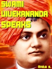 Swami Vivekananda Speaks Anita S.
