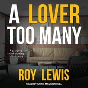 A Lover Too Many Roy Lewis