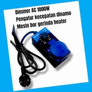 DIMMER AC 1000W - DIMMER 1000W siap pakai pengatur kecepatan gerinda dinamo motor listrik gerinda DL