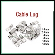 Cable Lug 1.5mm / 2.5mm / 4mm / 6mm / 10mm / 16mm