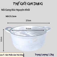 Nồi Gang Đúc Nguyên Khối Thủ Công-Nồi Gang Nấu CơmNồi Gang Kho Cá Dày Nặng