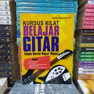 BUKU ORIGINAL KURSUS KILAT BELAJAR GITAR TANPA HARUS BAYAR MAHAL TOHON