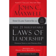 The 21 Irrefutable Laws Of Leadership (21 Hukum Kepimpinan Yang Tidak Dapat Disangkal) Edisi Ulang T