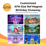 LUMIE Customized ATM Size Ref Magnet Birthday Giveaway | Birthday Souvenir | Photo Magnet