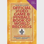 Twin Galaxies’ Official Video Game &amp; Pinball Book of World Records: Arcade Volume