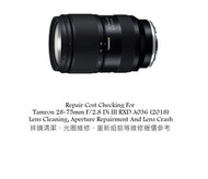Repair Cost Checking For Tamron 28-75mm F/2.8 Di III RXD A036 (2018) Lens Cleaning, Aperture Repairm