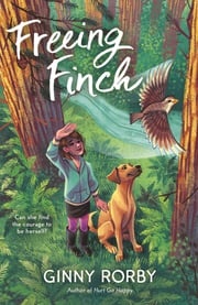 Freeing Finch Ginny Rorby