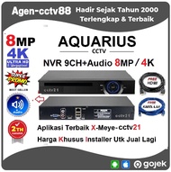 NVR 9CH +Audio 8MP/4K Aquarius H-265+ Aplikasi Terbaik X-meye Harga lagi Promo Agen-cctv88