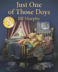 Just One of Those Days by Jill Murphy (UK edition, hardcover)