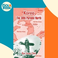 [100% Original Books] - Korea : The 38th Parallel North by Ryo Sung Chol (paperback)
