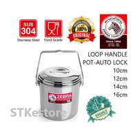 ZEBRA Stainless Steel Loop Handle Pot - Auto Lock 10 12 14 16cm