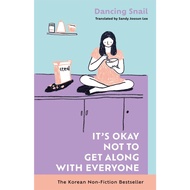 It’s Okay Not to Get Along with Everyone by Dancing Snail (Hardback) ISBN: 9781785128301