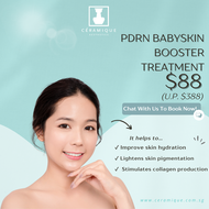 [Ceramique Aesthetics] PDRN Babyskin Booster Treatment Digital Voucher  [FREE Ceramique Aesthetics Sunblock]