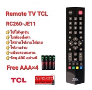 ฟรีถ่าน รีโมท TV TCL RC260-JE11 ใช้แทนได้ทุกรุ่น RC260- JC11 JC14 JC13 LED32S4690