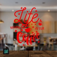 Sticker Cutting Quote Cafe QC-12 Life Begins After Coffee