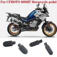 FOR CFMOTO CF800MT 800MT 700CL-X Motorcycle Parts Front and Rear Pedals Suitable for CFMOTO CF800MT 
