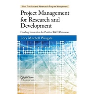 Project Management for Research and Development: Guiding Innovation for Positive R&D - 9781466596290